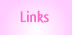 Links